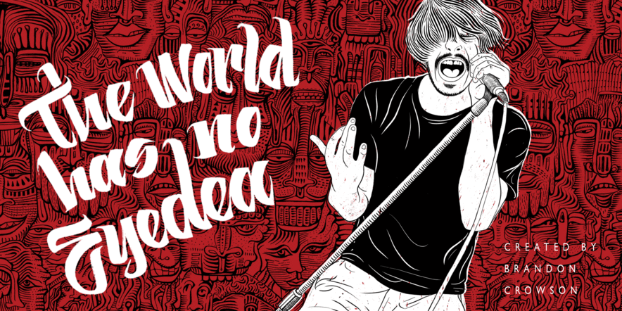 The World Has No Eyedea